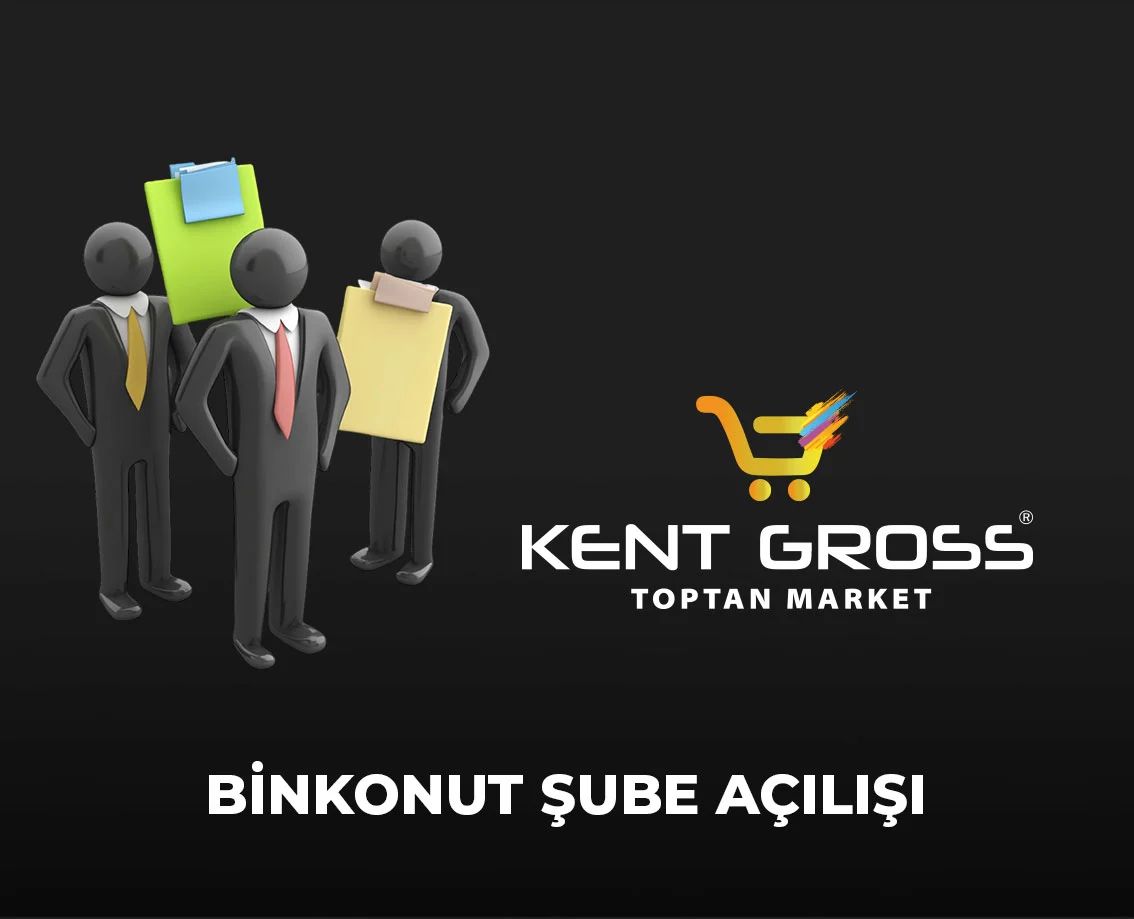 KENT GROSS - BİNKONUT ŞUBE AÇILIŞI organizasyon çalışması